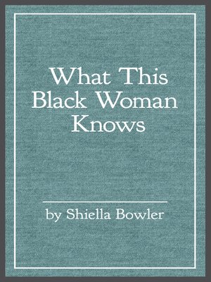 cover image of What This Black Woman Knows